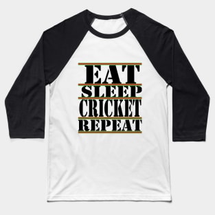 eat sleep cricket repeat Baseball T-Shirt